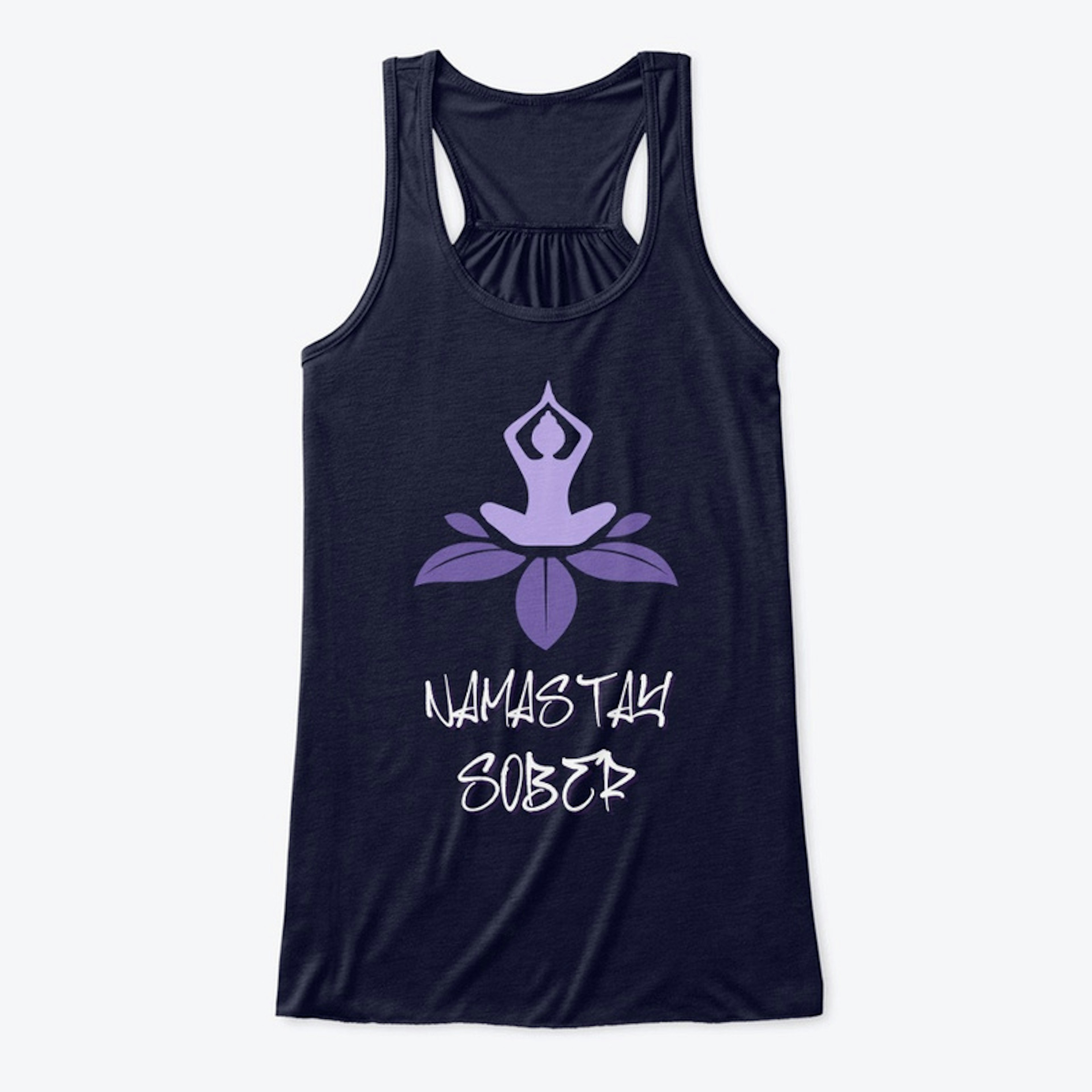 "Namastay Sober" Yoga Lotus
