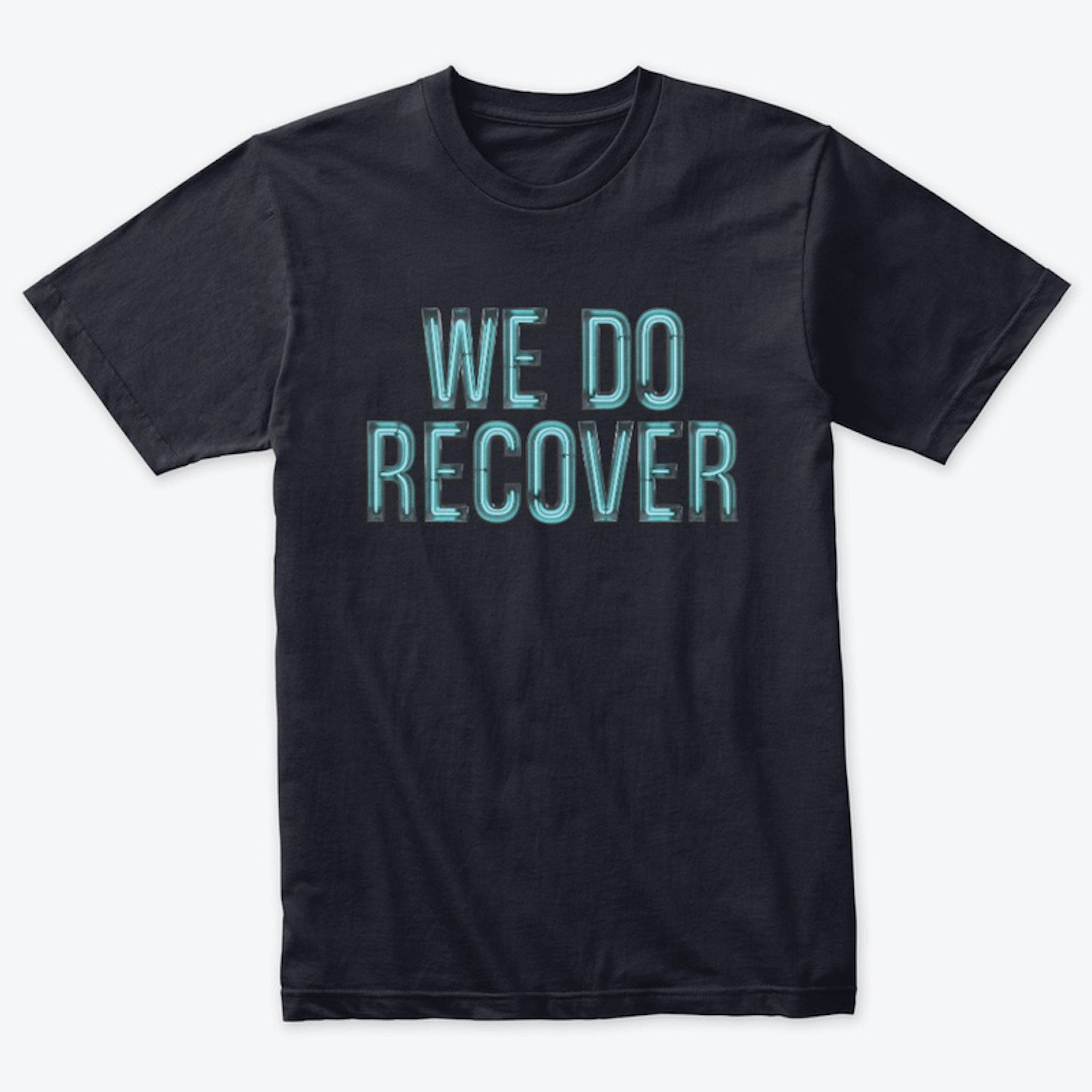 "We Do Recover" Neon Quote v2