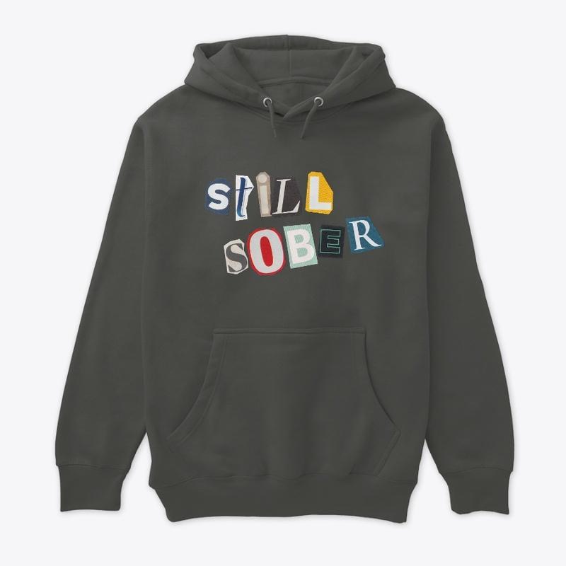 "Still Sober" Cutout Quote