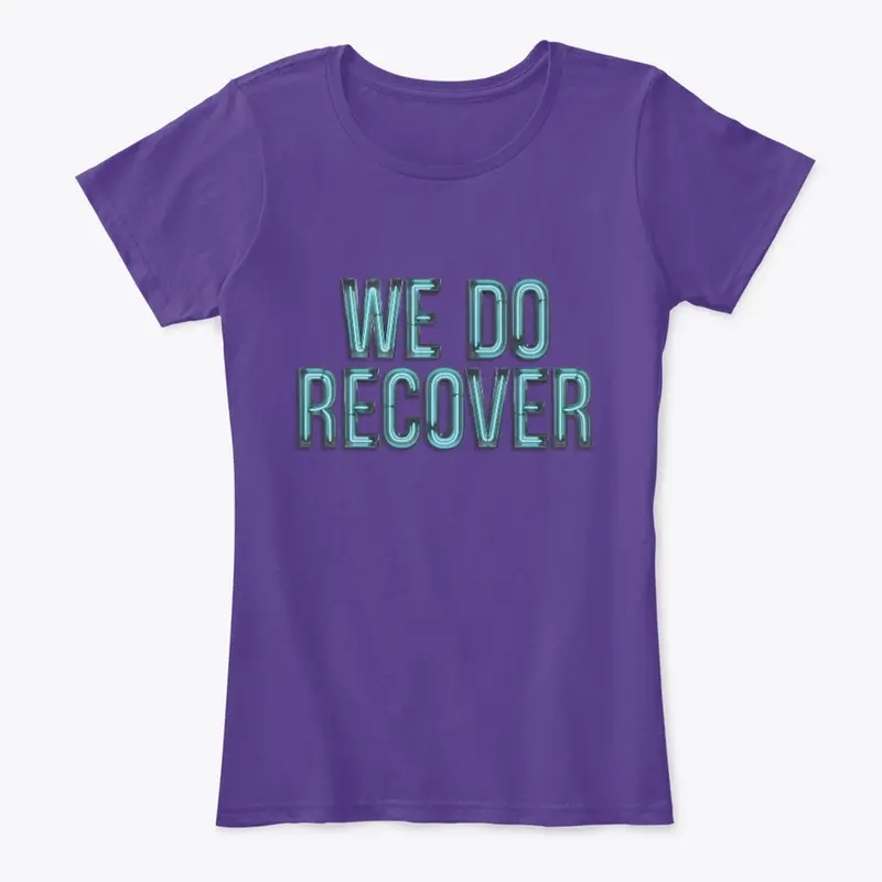 "We Do Recover" Neon Quote v2