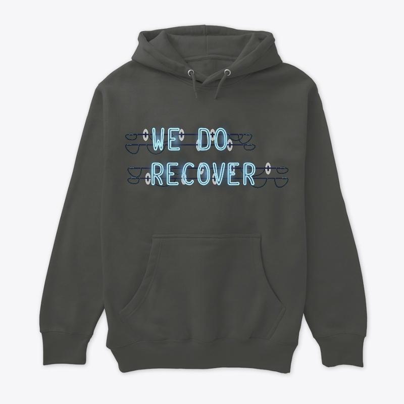 "We Do Recover" Neon Quote