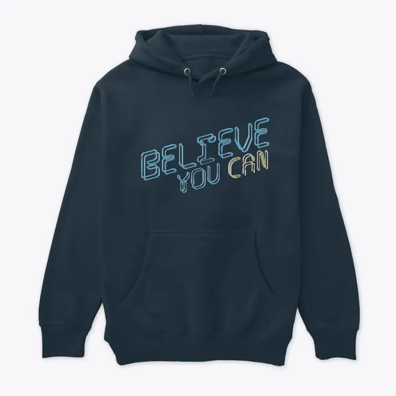 "Believe You Can" Wire Quote